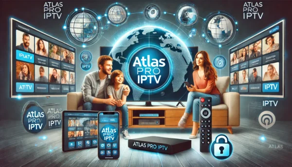 Guide des Chaînes Disponibles sur Atlas Pro